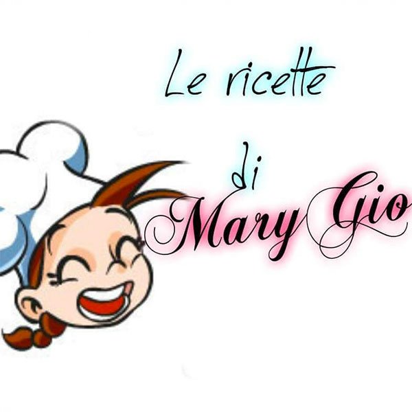 Le ricette di Mary Gio